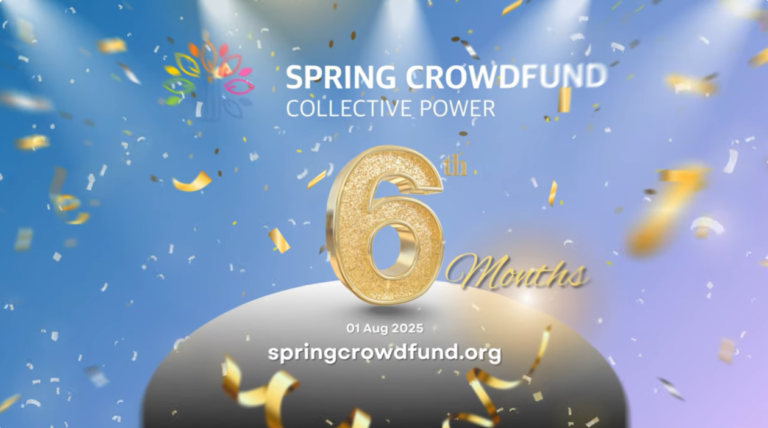 Spring CrowdFund (၆) လတာခရီး အမှတ်တရ